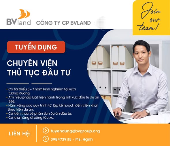 Công ty cổ phần BVland đang cần tuyển vị trí CHUYÊN VIÊN THỦ TỤC ĐẦU TƯ