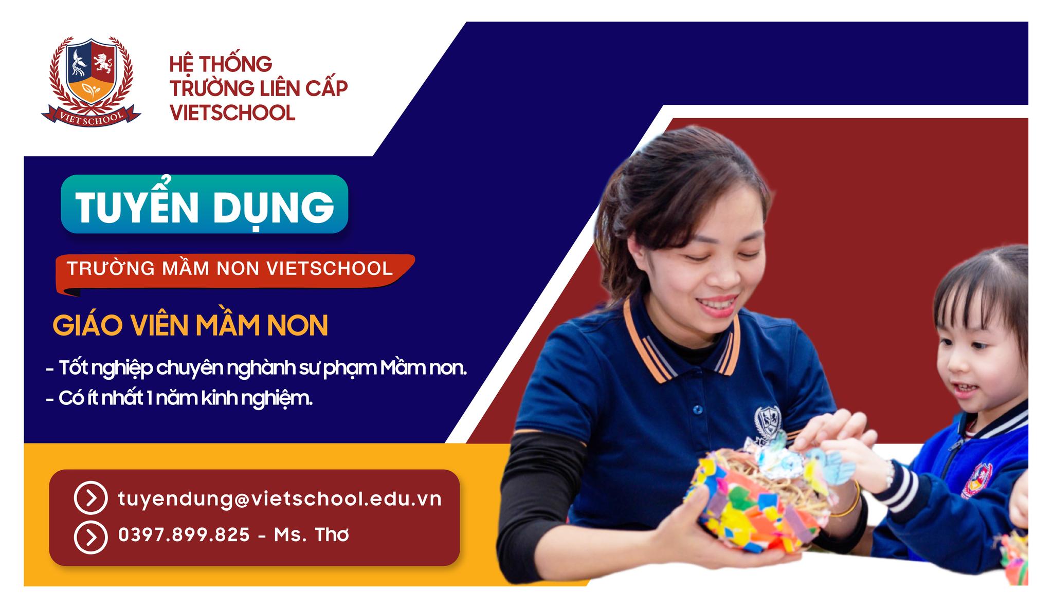 Trường mầm non Vietschool (thuộc Hệ thống trường Vietschool) tìm kiếm những cộng sự cùng chung triết lí giáo dục